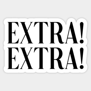 Extra! Extra! Sticker